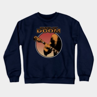 HAND OF DOOM Crewneck Sweatshirt